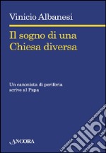 Il sogno di una Chiesa diversa. E-book. Formato EPUB ebook