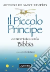 Il Piccolo Principe commentato con la Bibbia. E-book. Formato PDF ebook di Antoine de Saint-Exupéry