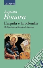 L'aquila e la colomba. E-book. Formato EPUB