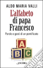 L'alfabeto di Papa Francesco. E-book. Formato EPUB ebook