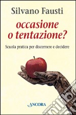 Occasione o tentazione?. E-book. Formato EPUB ebook