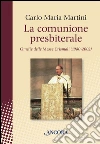 La comunione presbiterale. Omelie delle messe crismali (1980-2002). E-book. Formato PDF ebook