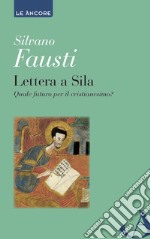 Lettera a Sila: Quale futuro per il cristianesimo?. E-book. Formato EPUB ebook