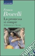 La promessa si compie. E-book. Formato EPUB ebook