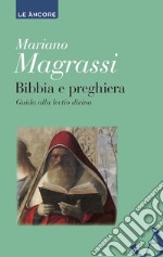 Bibbia e preghiera. E-book. Formato PDF ebook