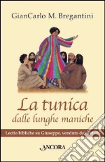 La tunica dalle lunghe maniche. E-book. Formato EPUB ebook