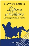 Lettera a Voltaire. Contrappunti sulla libertà. E-book. Formato EPUB ebook di Silvano Fausti