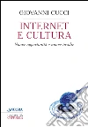 Internet e cultura. E-book. Formato EPUB ebook