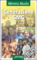 Generazione GMG. E-book. Formato EPUB