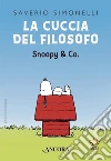 La cuccia del filosofo. Snoopy & Co.. E-book. Formato EPUB ebook di Saverio Simonelli