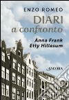 Diari a confronto: Anna Frank Etty Hillesum. E-book. Formato EPUB ebook