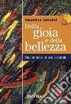 Della gioia e della bellezza: Raccontare di nuovo la morale. E-book. Formato EPUB ebook di Valentino Salvoldi