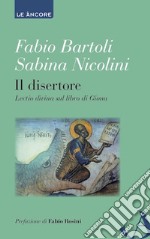 Il disertore: Lectio divina sul libro di Giona. E-book. Formato EPUB ebook