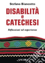 Disabilità e catechesi: Riflessioni ed esperienze. E-book. Formato EPUB