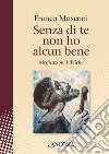 Senza di te non ho alcun bene: Meditazioni bibliche. E-book. Formato PDF ebook