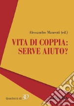 Vita di coppia: serve aiuto?. E-book. Formato PDF