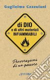 Di Dio e di altri materiali infiammabili: Provocazioni di un parroco. E-book. Formato EPUB ebook