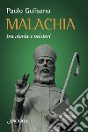 Malachia tra storia e misteri. E-book. Formato EPUB ebook di Paolo Gulisano