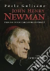 John Henry Newman: Profilo di un cercatore di verità. E-book. Formato EPUB ebook di Paolo Gulisano