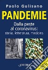 Pandemie: Dalla peste al coronavirus: storia, letteratura, medicina. E-book. Formato EPUB ebook di Paolo Gulisano