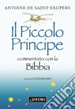 Il Piccolo Principe commentato con la Bibbia. E-book. Formato EPUB ebook