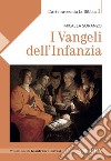 I Vangeli dell'Infanzia. E-book. Formato EPUB ebook