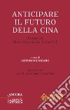 Anticipare il futuro della Cina: Ritratto di Mons. Aloysius Jin Luxian S.I.. E-book. Formato EPUB ebook