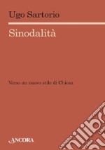 Sinodalità: Verso un nuovo stile di Chiesa. E-book. Formato EPUB ebook