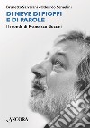 Di neve di pioppi e di parole: Il mondo di francesco Guccini. E-book. Formato EPUB ebook di Brunetto Salvarani