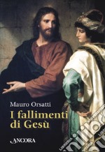 I fallimenti di Gesù. E-book. Formato EPUB ebook