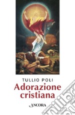 Adorazione cristiana. E-book. Formato EPUB ebook