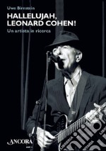 Hallelujah, Leonard Cohen!: Un artista in ricerca. E-book. Formato EPUB ebook