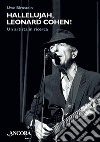 Hallelujah, Leonard Cohen!: Un artista in ricerca. E-book. Formato EPUB ebook