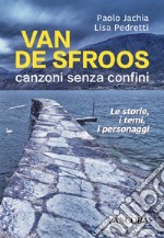 Van De Sfroos canzoni senza confini: Le storie, i temi, i personaggi. E-book. Formato EPUB ebook