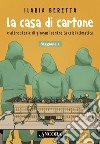 La casa di cartone: e altre storie di giovani contro la crisi climatica. E-book. Formato EPUB ebook