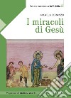 I miracoli di Gesù. E-book. Formato EPUB ebook di Micaela Soranzo