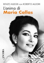 L'anima di Maria Callas. E-book. Formato EPUB ebook