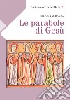 Le parabole di Gesù. E-book. Formato EPUB ebook di Micaela Soranzo