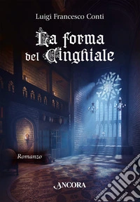 La forma del cinghiale: Romanzo. E-book. Formato EPUB ebook