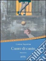 Cuore di cuoio. E-book. Formato EPUB ebook