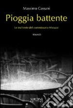 Pioggia battente. Le inchieste del commissario Micuzzi. E-book. Formato EPUB ebook