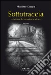 Sottotraccia. Le inchieste del commissario Micuzzi. E-book. Formato EPUB ebook di Massimo Cassani