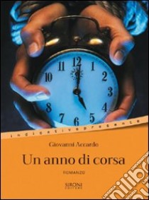 Un anno di corsa. E-book. Formato EPUB ebook di Giovanni Accardo