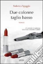 Due colonne taglio basso. E-book. Formato EPUB ebook