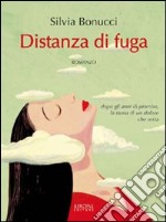 Distanza di fuga. E-book. Formato EPUB ebook