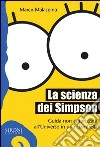 La scienza dei Simpson. Guida non autorizzata all'universo in una ciambella. E-book. Formato EPUB ebook