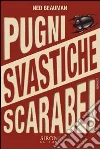 Pugni, svastiche, scarabei. E-book. Formato EPUB ebook di Ned Beauman