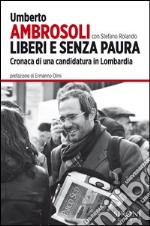 Liberi e senza paura. E-book. Formato EPUB ebook