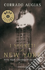 I segreti di New York. Storie, luoghi e personaggi di una metropoli. E-book. Formato EPUB ebook