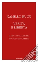 Verità è libertà. Il ruolo della Chiesa in una società aperta. E-book. Formato EPUB ebook